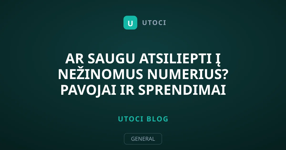 Ar saugu atsiliepti į nežinomus numerius? Pavojai ir sprendimai