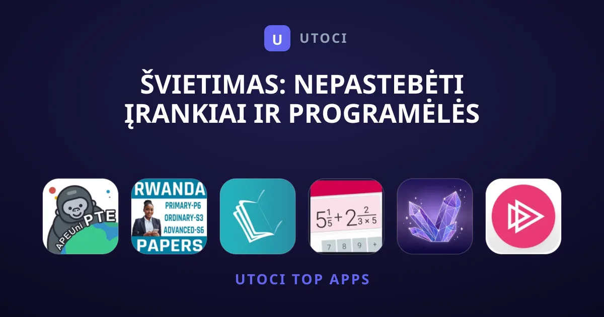 Švietimas: Nepastebėti Įrankiai Ir Programėlės Tobulėjimui